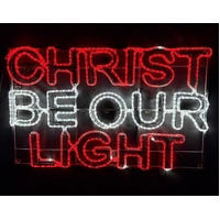 "CHRIST BE OUR LIGHT" Rope Light Motif 