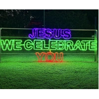 Jesus We Celebrate You Rope Light Motif 