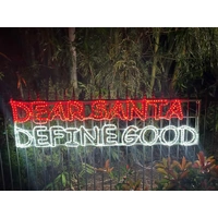 DEAR SANTA DEFINE GOOD Rope Christmas Light Motif