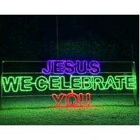 Jesus We Celebrate You Rope Light Motif 