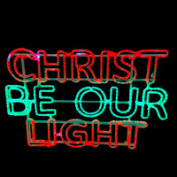 "CHRIST BE OUR LIGHT" Christian Rope Light Motif