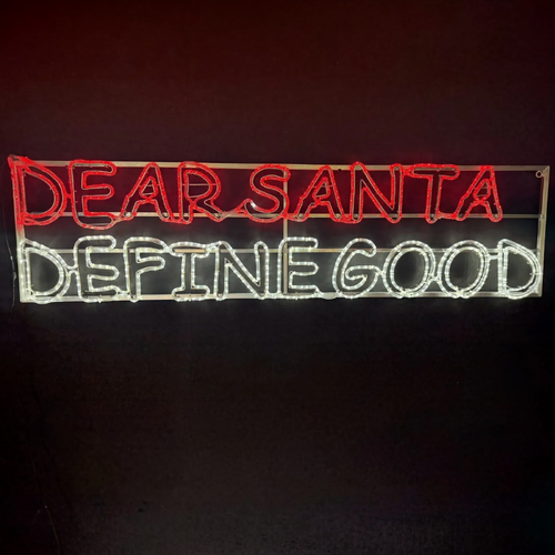 DEAR SANTA DEFINE GOOD Rope Christmas Light Motif