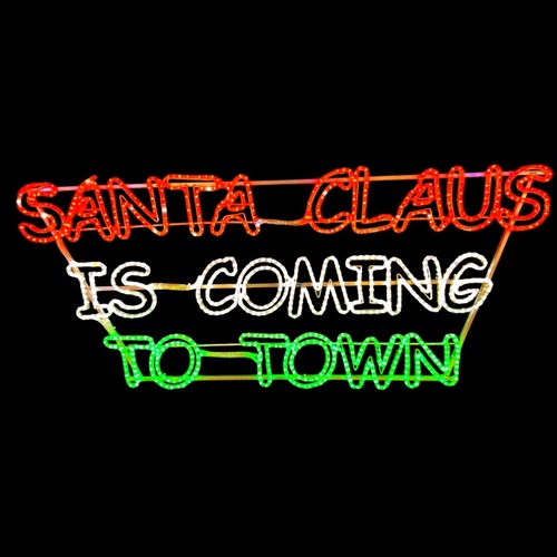 SANTA CLAUS IS COMING TO TOWN Rope Light Motif - avail late July 2022